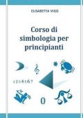 Elisabetta Vigo - Corso di simbologia per principianti (2016)