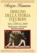 Romano, Sergio  - Disegno della storia d'Europa dal 1789 al 1989 (1991) PDF