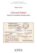 Matteo Grasso - Giovanni Fattori. Lettere di un montalese dal lager nazista (2018) PDF