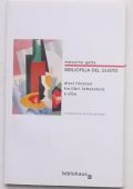 Massimo Gatta - Bibliofilia del gusto. Dieci itinerari tra libri, letteratura e cibo (2008) PDF