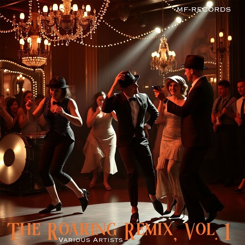 VA – The Roaring Remix, Vol. 1 (2025) FLAC