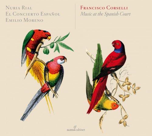 Corselli – Music at the Spanish Court [Overtures, Arias, Lamentations, Marches] (Nuria Rial, El Concierto Espanol, Emilio Moreno) (2013) FLAC