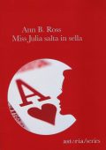 Ann B. Ross - Miss Julia salta in sella (2015)