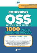 AA.VV. - CONCORSO OSS-1000 POSTI REGIONE PUGLIA Manuale completo per la preparazione al concorso pubblico unico regionale per titoli ed esami – Operatore Socio-Sanitario (2025)