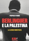 Pierpaolo Farina - Berlinguer e la Palestina (2025)