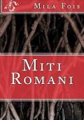 Mila Fois - Miti Romani (Meet Myths)