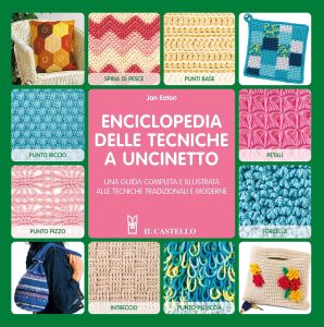 Eaton, Jan – Enciclopedia delle tecniche a uncinetto. Una guida completa e illustrata alle tecniche tradizionali e moderne  (2018) PDF