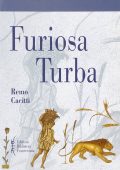 Cacitti, Remo - Furiosa turba. I fondamenti religiosi dell'eversione sociale, della dissidenza e della contestazione ecclesiale dei Circoncellioni d'Africa (2007) PDF