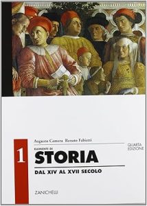 Camera, Augusto, Fabietti, Renato – Elementi di storia. Per le Scuole. Dal XIV al XVII secolo (Vol. 1) (1997) PDF