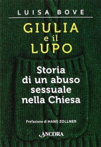 Bove, Luisa – Giulia e il lupo  storia di un abuso sessuale nella chiesa (2016) PDF
