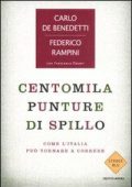 De Benedetti, Carlo, Rampini, Federico - Centomila punture di spillo  come l'Italia può tornare a correre (2008) pdf