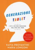 Provantini, Katia, Longoni, Maria Elcograf - Generazione tablet  i sì e no per crescere nell'era del web  (2014) PDF