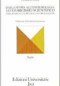 Zanzi, Luigi - Dalla storia all'epistemologia  lo storicismo scientifico  principî di una teoria della storicizzazione