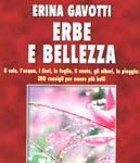 Gavotti, Erina - Erbe e bellezza  il sole, l'acqua, i fiori, le foglie, il vento, gli alberi, la pioggia 280 consigli per essere più belli (2003) PDF