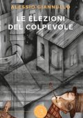 Alessio Giannullo - Le elezioni del colpevole (2020)