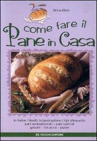 Bisio, Anna – Come fare il pane in casa (1997) pdf
