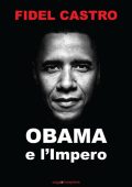 Fidel Castro - Obama e l'impero (2012)
