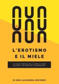 Rina Alexandra Restrepo - L'erotismo e il miele. La figura femminile nelle opere di Fanny Buitrago, tra finzione e trasgressione (2020) PDF