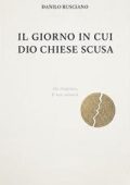 Danilo Rusciano - Il giorno in cui Dio chiese scusa (2025)