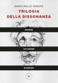 Nadia Dalle Vedove - Trilogia della Dissonanza (2025)
