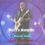 img Bill Nadeau - Mutts And Mongrels Neural Remix (2025)