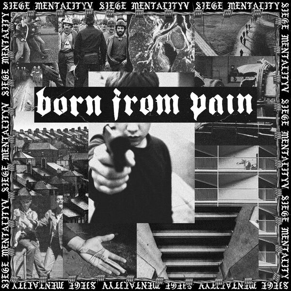 Born from Pain – Siege Mentality (2025)