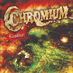 img Chromium - Bloodlust (2013)