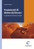Gamet Laurent – Frammenti di diritto del lavoro (2024)