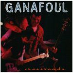 img Ganafoul - Crossroads (1998)
