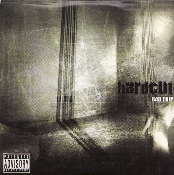 Hardcut – Bad Trip (2004)