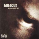 img Hardcut - Motherfucker Time (2005)