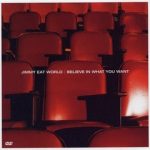 img Jimmy Eat World - Believe in What You Want (2002)