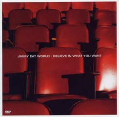 Jimmy Eat World – Believe in What You Want (2002)