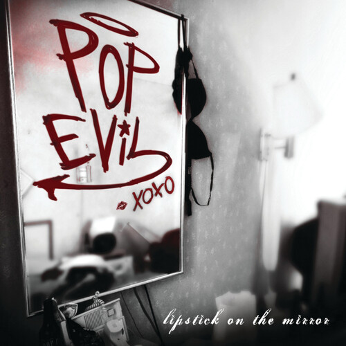 Pop Evil – Lipstick On The Mirror (Deluxe) (2009)
