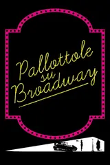 Pallottole su Broadway (1994).mkv BDRip 1080p x264 AC3/DTS iTA-ENG
