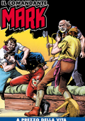 img Il Comandante Mark a colori 227 - A prezzo della vita (RCS 2024-10-15)