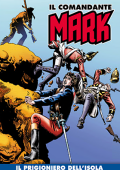 img Il Comandante Mark a colori 232 - Il prigioniero dell