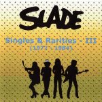 img SLADE – Singles & Rarities (1977-1991) (2007) APE lossless