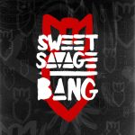 img Sweet Savage - Bang (2025)