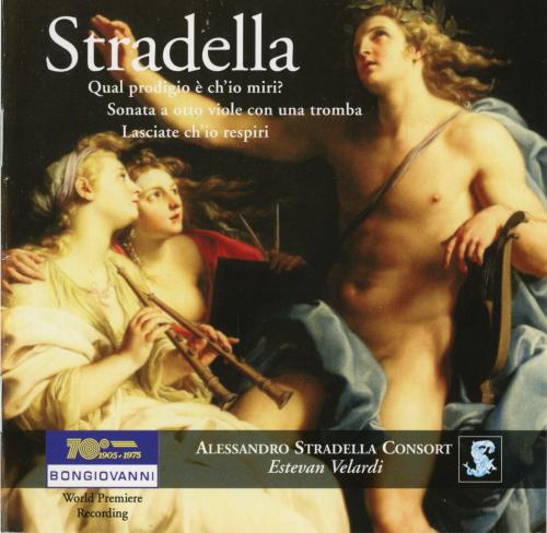 Stradella – Qual prodigio e ch’io miri? ; Lasciate ch’io respiri ; Sonata a otto viole con una tromba (Alessandro Stradella Consort, Estevan Velardi) (2015) FLAC