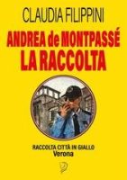 Claudia Filippini – Andrea de Montpassé. La raccolta (2025) Claudia Filippini – Andrea de Montpassé. La raccolta (2025)