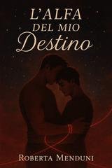 Roberta Menduni – L’alfa del mio destino (2025)