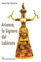 Neria De Giovanni – Arianna, la Signora del labirinto (2025)