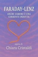 Chiara Cristaldi – Faraday-Lenz. Anche l’amore è una corrente indotta (2025) Chiara Cristaldi – Faraday-Lenz. Anche l’amore è una corrente indotta (2025)