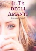 Adriana Romanò - Il tè degli amanti (2025)