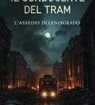 Anderson Cabral - Il Conducente del Tram. L'Assedio di Leningrado (2025)