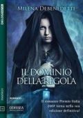 Milena Debenedetti - Saga della Regola Vol. 1. Il dominio della regola (2018)