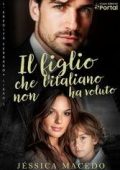 Jéssica Macedo - Eredità Ferraro Vol. 1. Il figlio che l’italiano non ha voluto (2025)