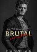 Pia Sinclair - La Famiglia Rosetti Chicago Vol. 3 Brutal Union (2025)