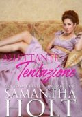 Samantha Holt - Allettante Tentazione (2025)